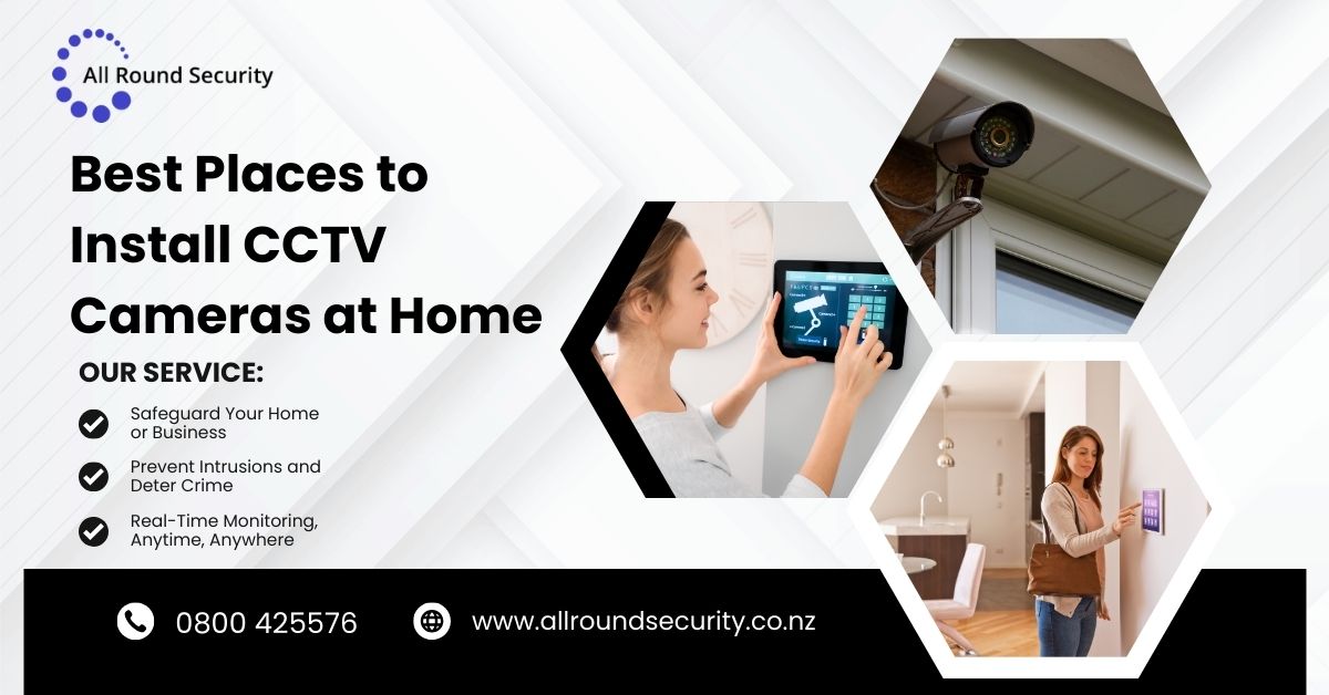 Best Places to Install CCTV Cameras at Home