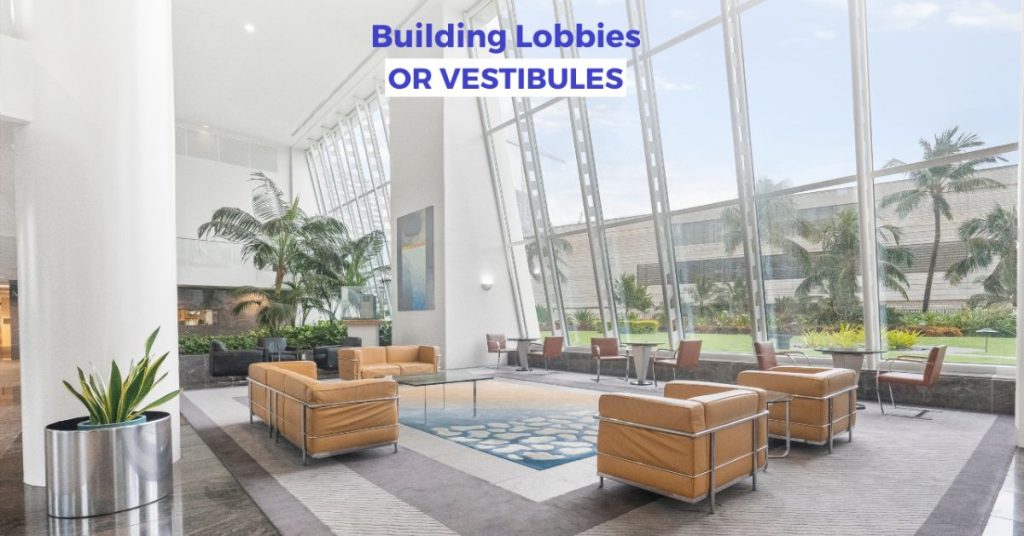 Building Lobbies/Vestibules